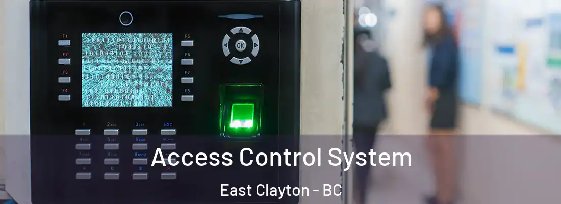  Access Control System East Clayton - BC