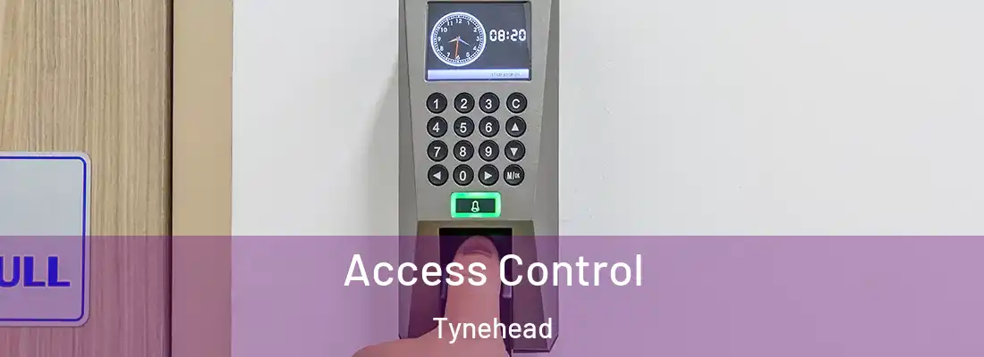 Access Control Tynehead