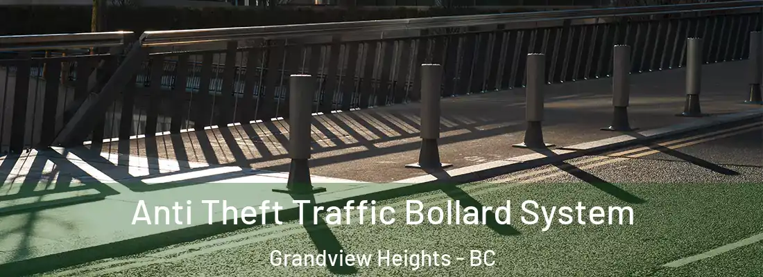  Anti Theft Traffic Bollard System Grandview Heights - BC
