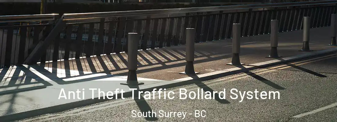  Anti Theft Traffic Bollard System South Surrey - BC