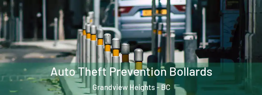  Auto Theft Prevention Bollards Grandview Heights - BC