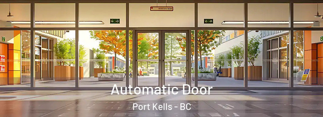  Automatic Door Port Kells - BC