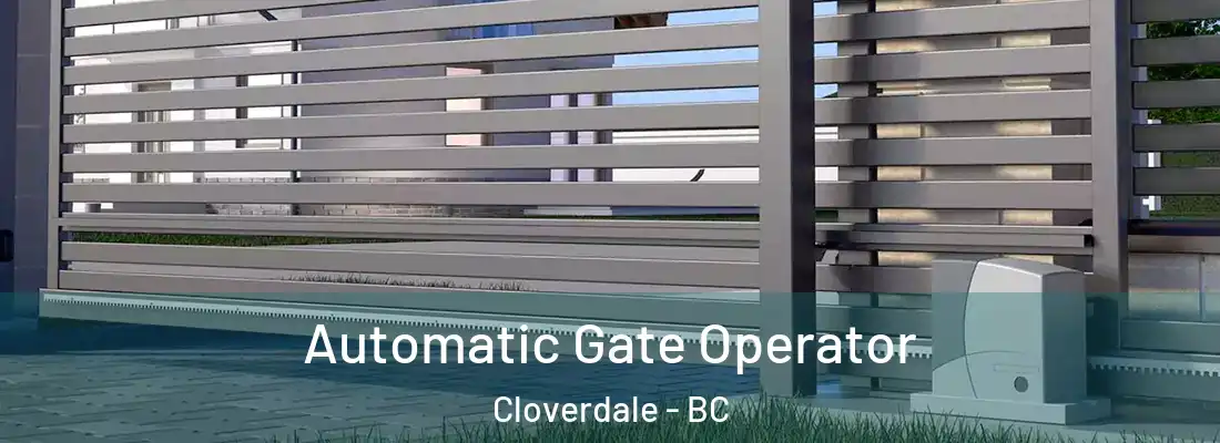  Automatic Gate Operator Cloverdale - BC