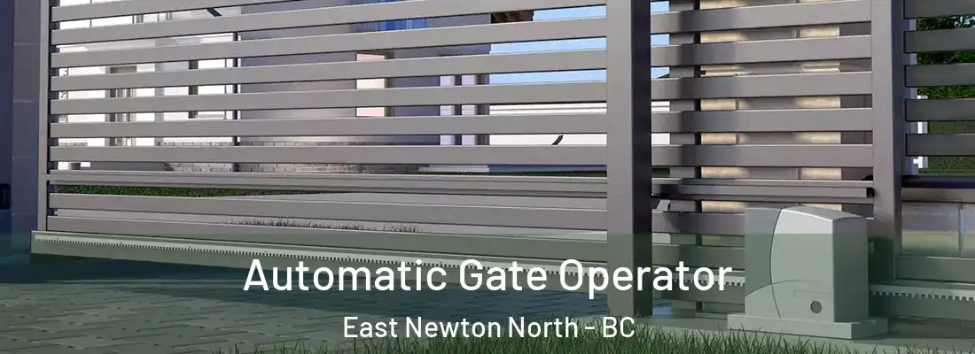  Automatic Gate Operator East Newton North - BC