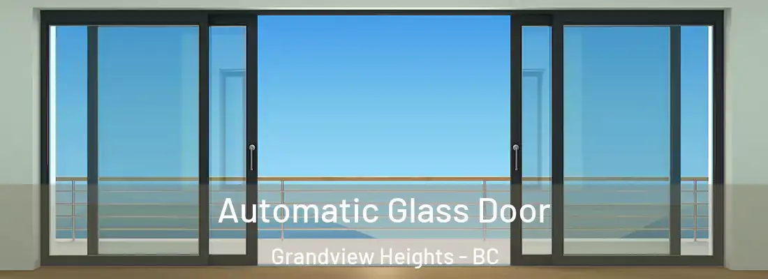  Automatic Glass Door Grandview Heights - BC