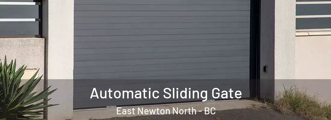  Automatic Sliding Gate East Newton North - BC