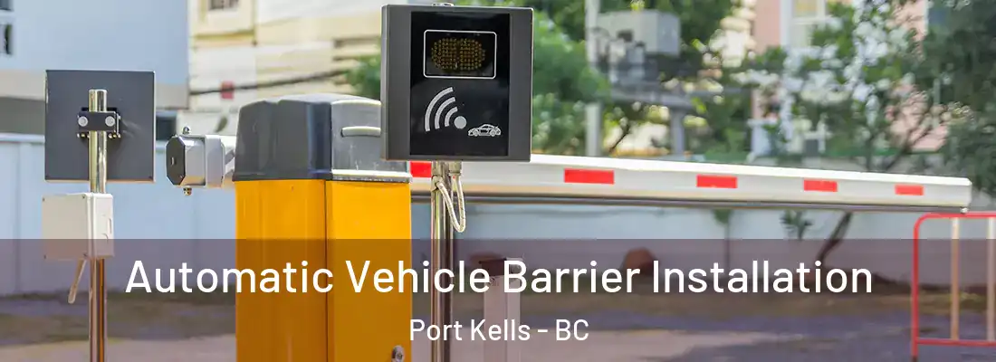  Automatic Vehicle Barrier Installation Port Kells - BC