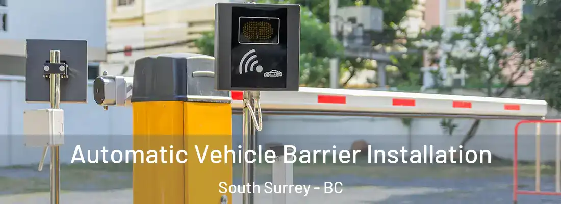  Automatic Vehicle Barrier Installation South Surrey - BC