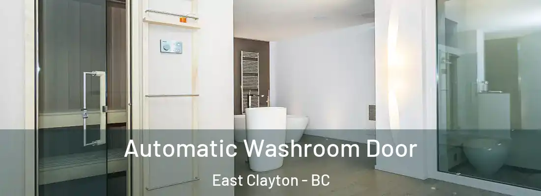  Automatic Washroom Door East Clayton - BC