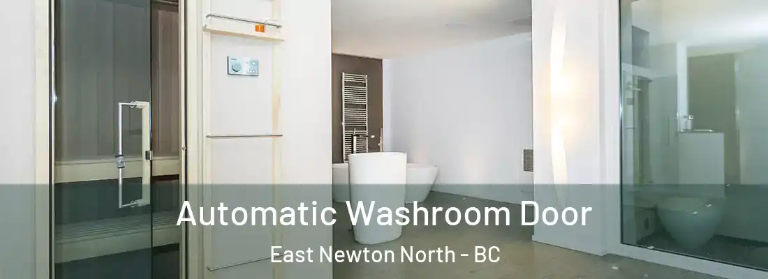  Automatic Washroom Door East Newton North - BC