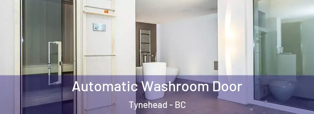  Automatic Washroom Door Tynehead - BC