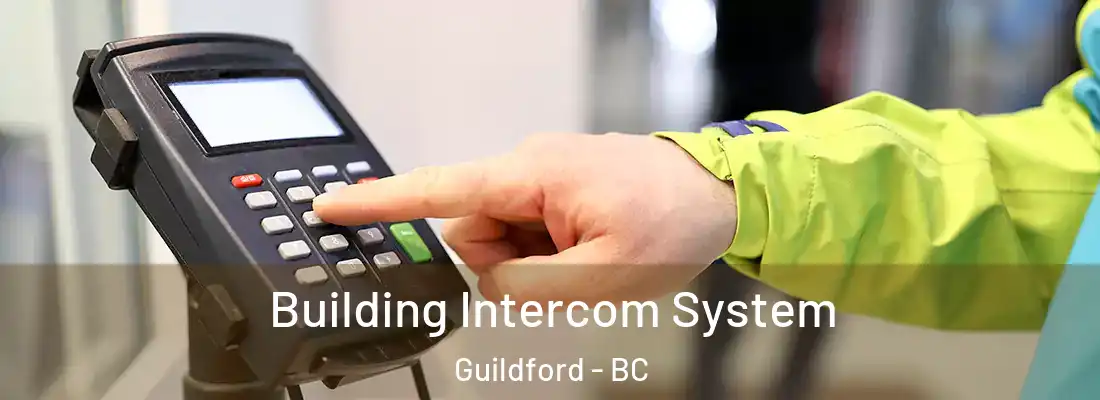  Building Intercom System Guildford - BC