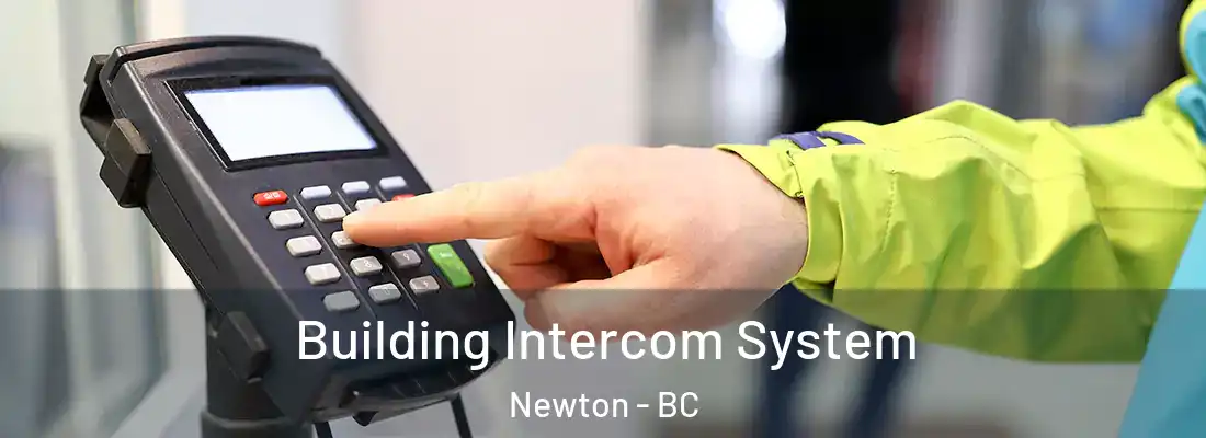  Building Intercom System Newton - BC