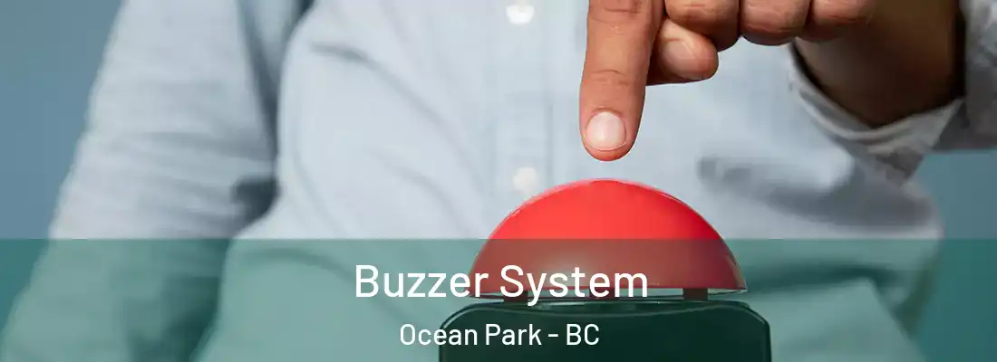  Buzzer System Ocean Park - BC