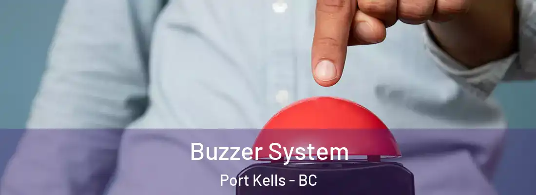  Buzzer System Port Kells - BC