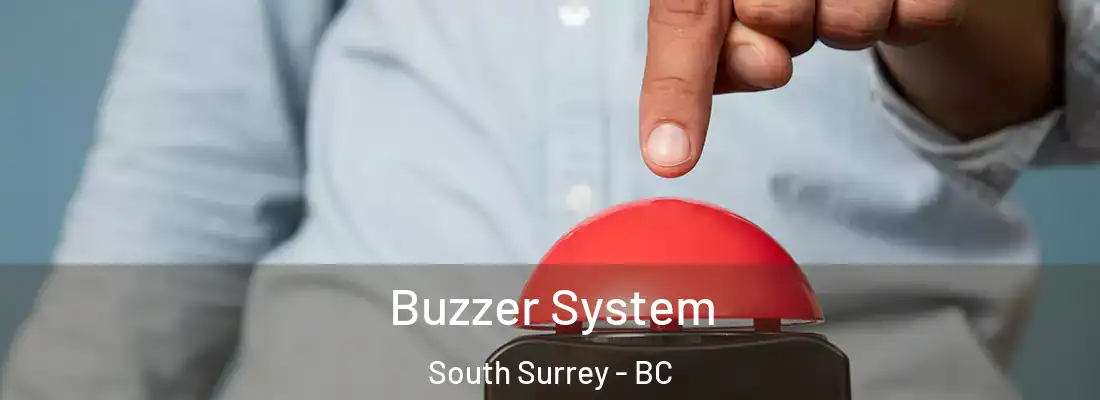 Buzzer System South Surrey - BC