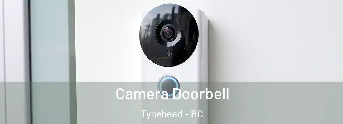  Camera Doorbell Tynehead - BC