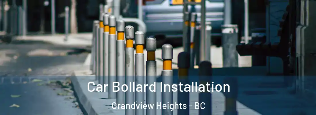  Car Bollard Installation Grandview Heights - BC