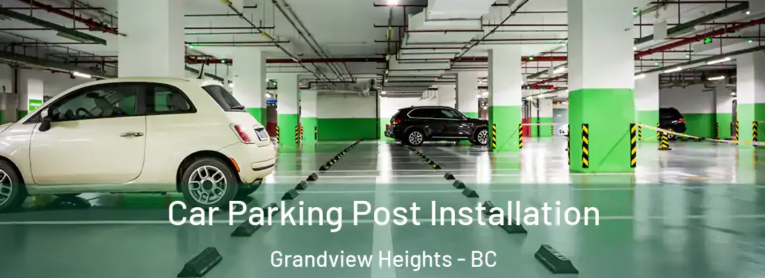  Car Parking Post Installation Grandview Heights - BC