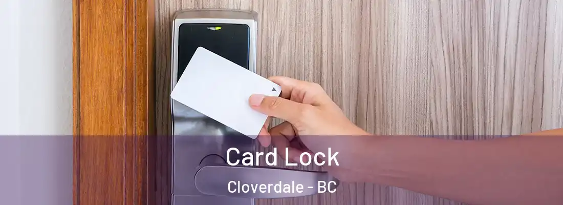  Card Lock Cloverdale - BC