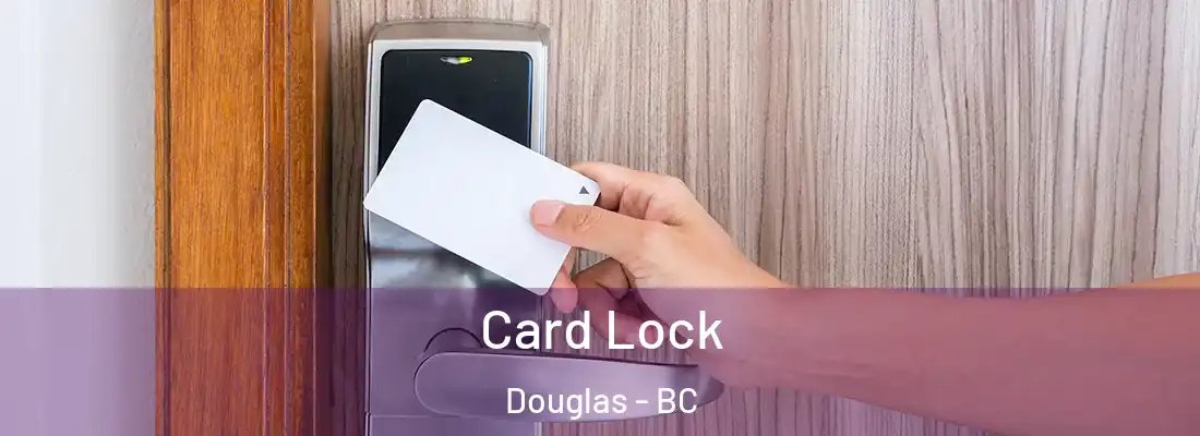  Card Lock Douglas - BC