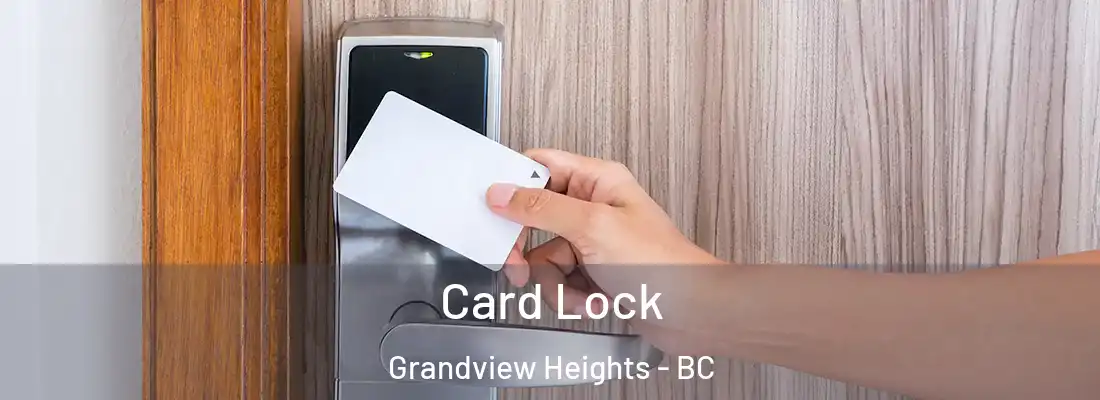  Card Lock Grandview Heights - BC