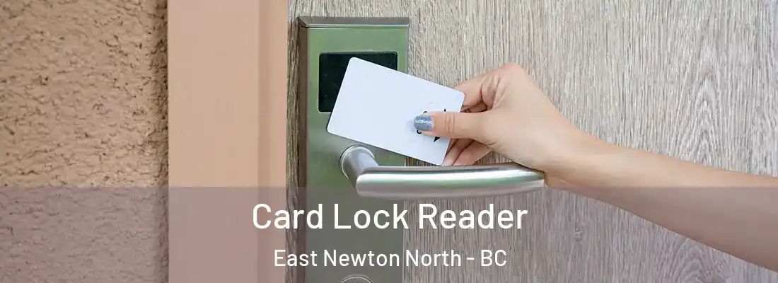  Card Lock Reader East Newton North - BC
