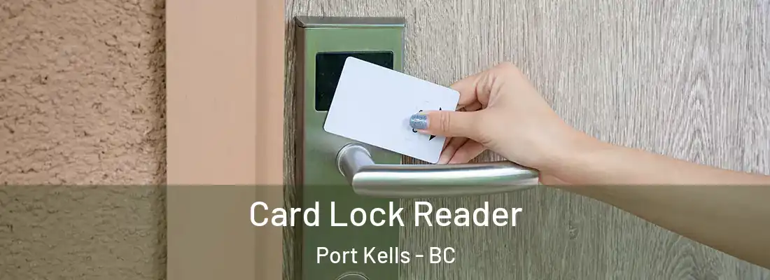  Card Lock Reader Port Kells - BC