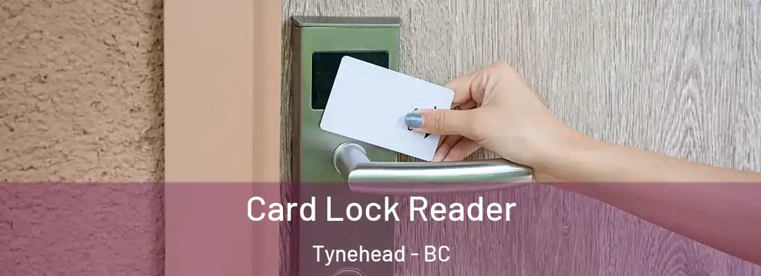  Card Lock Reader Tynehead - BC