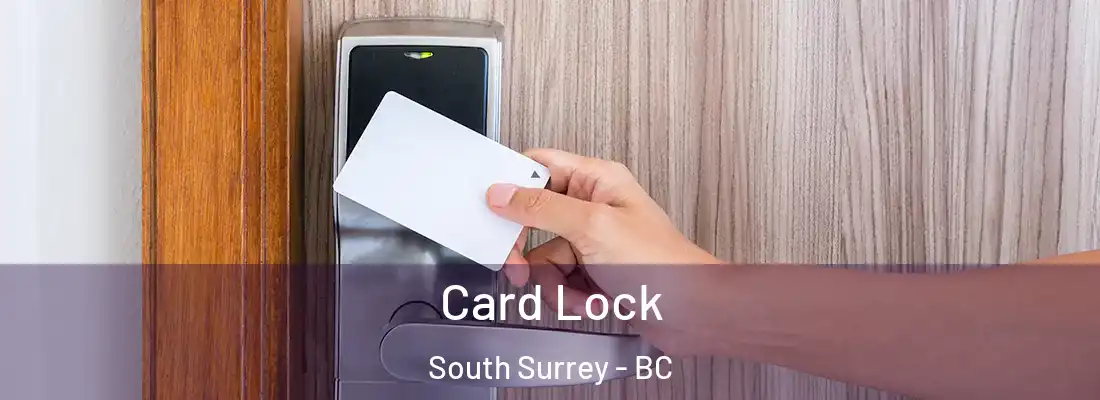  Card Lock South Surrey - BC