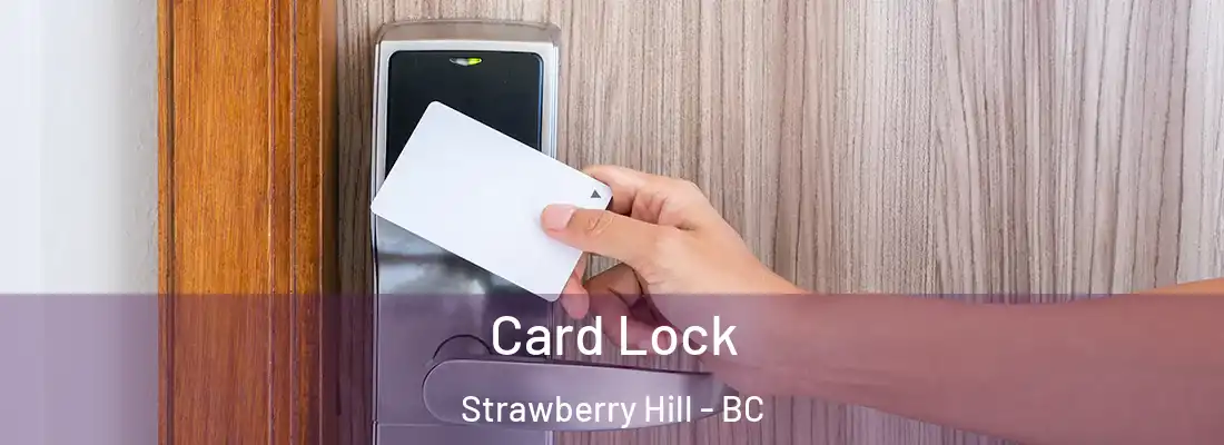  Card Lock Strawberry Hill - BC