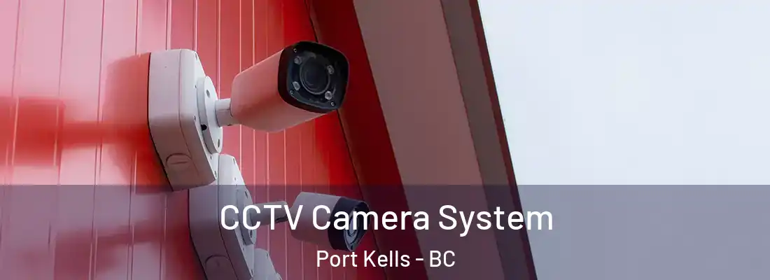  CCTV Camera System Port Kells - BC
