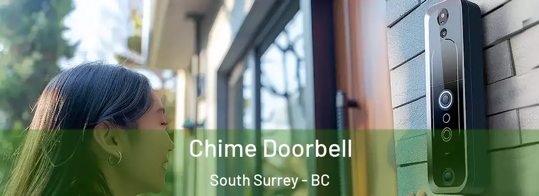  Chime Doorbell South Surrey - BC