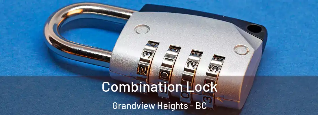  Combination Lock Grandview Heights - BC