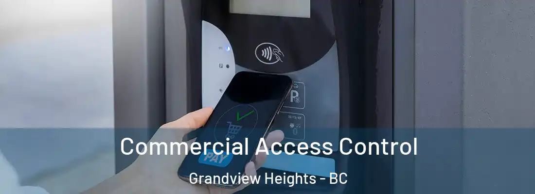  Commercial Access Control Grandview Heights - BC