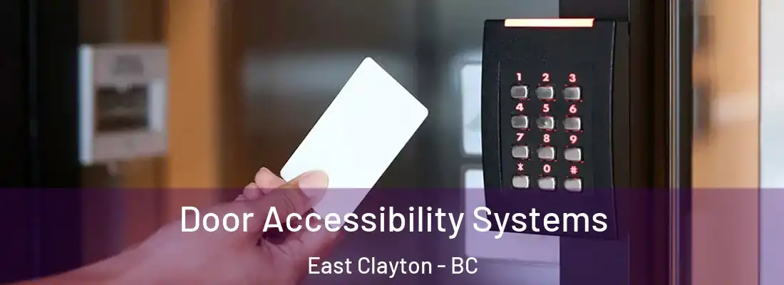  Door Accessibility Systems East Clayton - BC