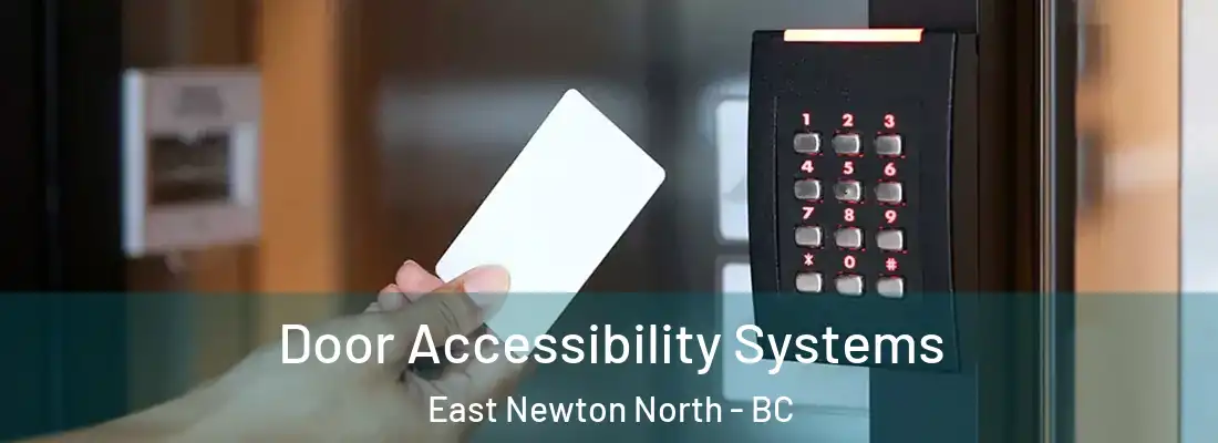  Door Accessibility Systems East Newton North - BC