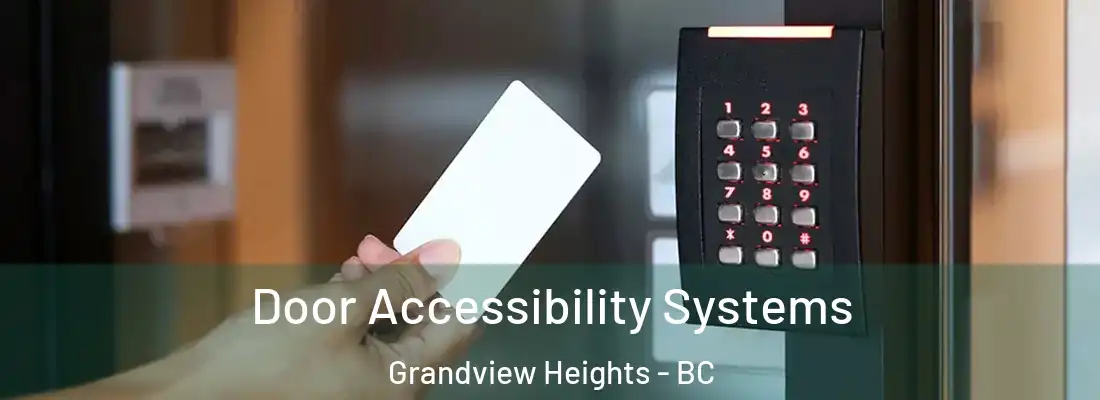  Door Accessibility Systems Grandview Heights - BC