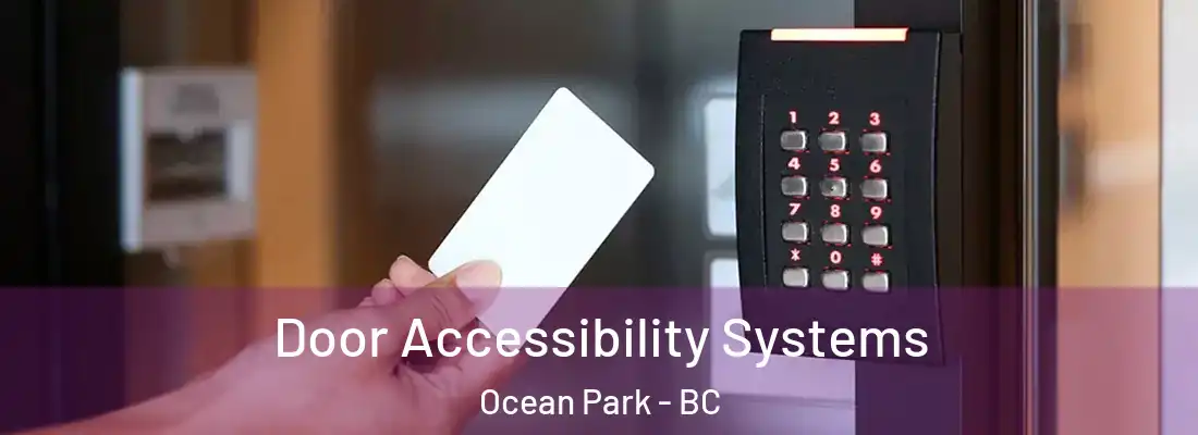  Door Accessibility Systems Ocean Park - BC