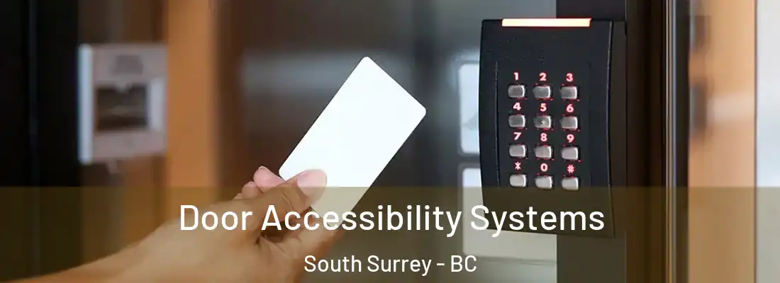  Door Accessibility Systems South Surrey - BC