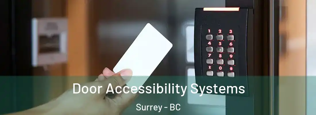  Door Accessibility Systems Surrey - BC