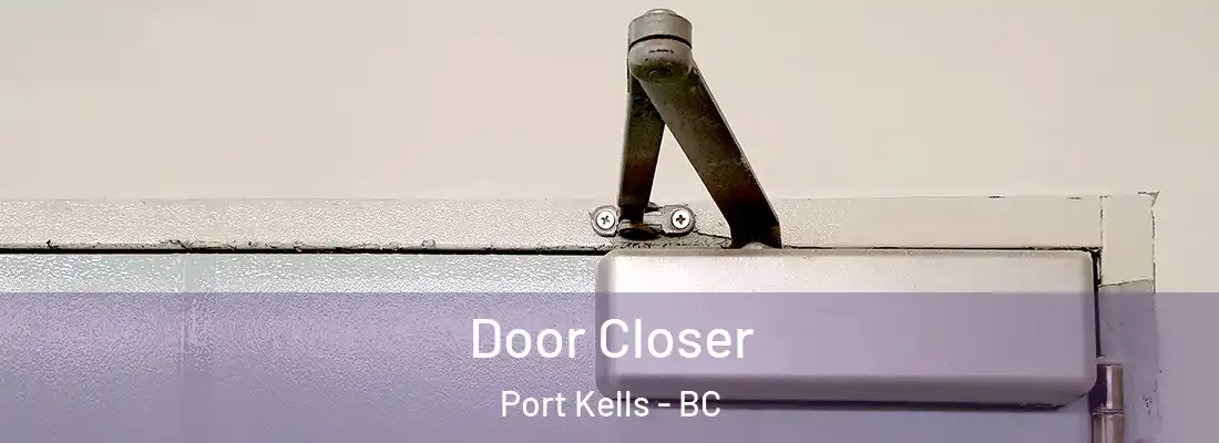  Door Closer Port Kells - BC