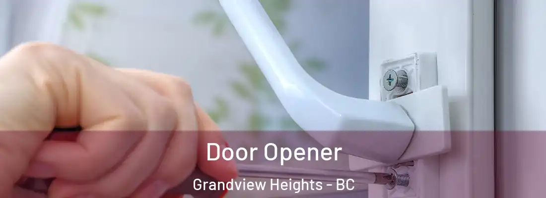  Door Opener Grandview Heights - BC