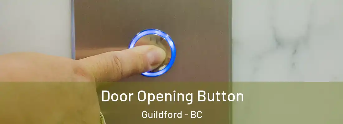  Door Opening Button Guildford - BC