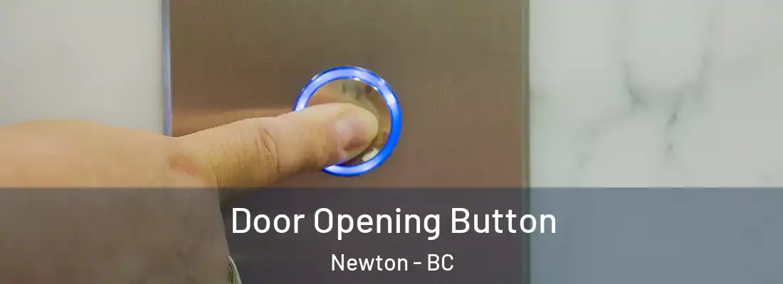  Door Opening Button Newton - BC