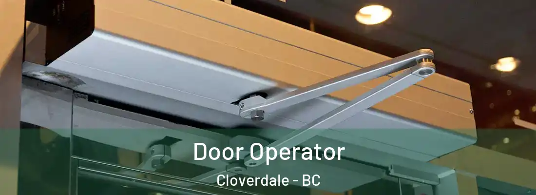  Door Operator Cloverdale - BC