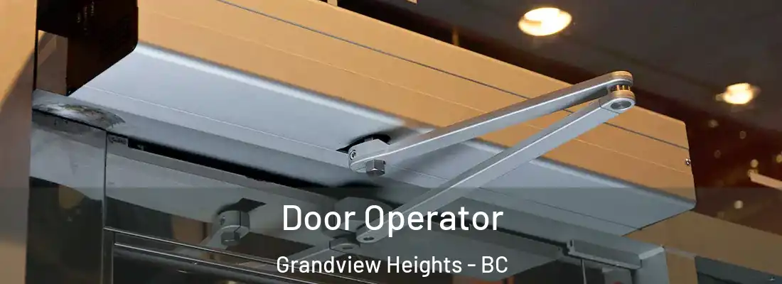  Door Operator Grandview Heights - BC