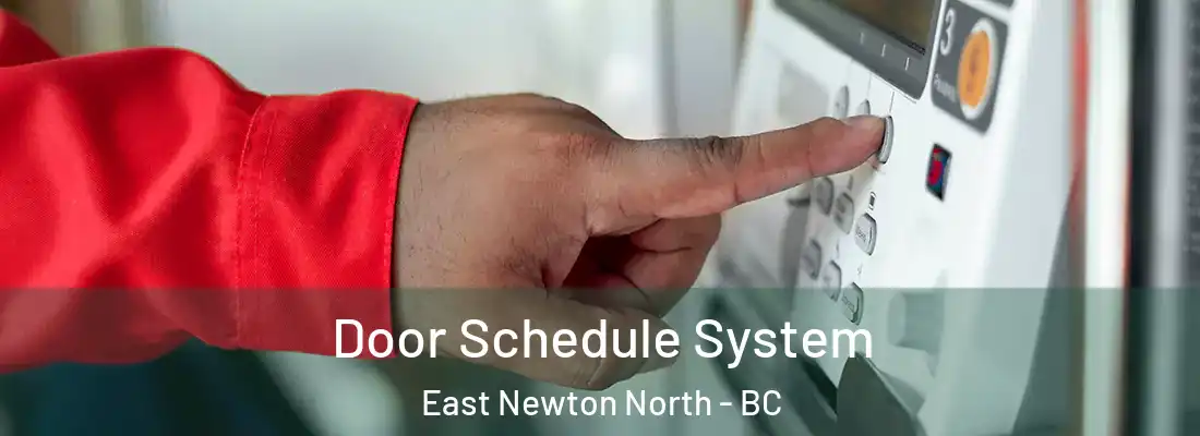  Door Schedule System East Newton North - BC