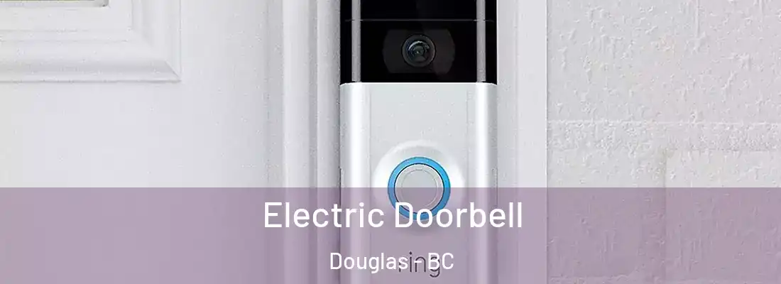 Electric Doorbell Douglas - BC