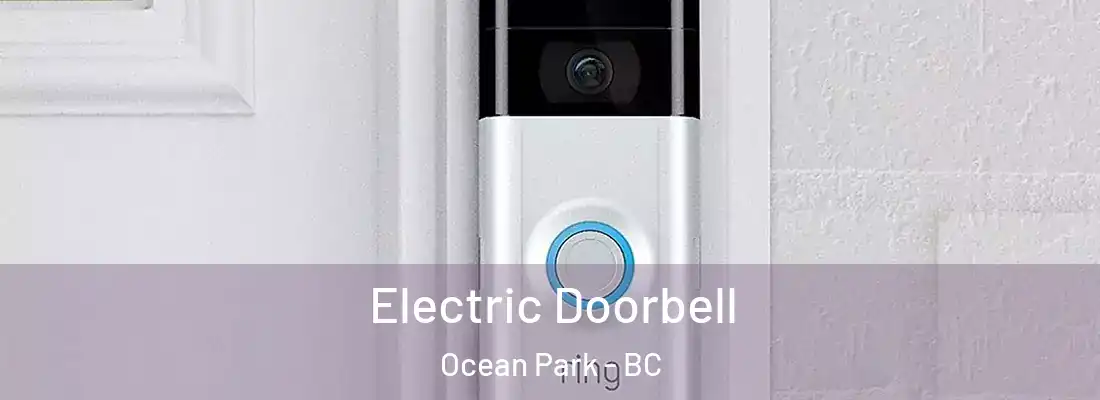  Electric Doorbell Ocean Park - BC